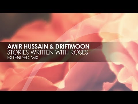 Amir Hussain & Driftmoon - Stories Written With Roses - UCvYuEpgW5JEUuAy4sNzdDFQ