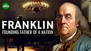Benjamin Franklin - Founding Father of a Nation Documentary