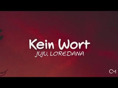 Loredana X Juju - KEIN WORT(LYRICS)