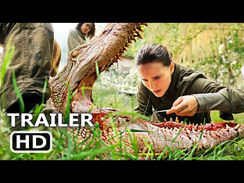 ANNIHILATION Official Trailer (2018) Natalie Portman Adventure Movie HD - UCzcRQ3vRNr6fJ1A9rqFn7QA