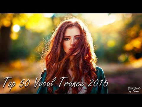 ♫ Top 50 Vocal Trance 2016 l Best of 2016 Year Mix ♫ - UCSXK6dmhFusgBb1jDrj7Q-w