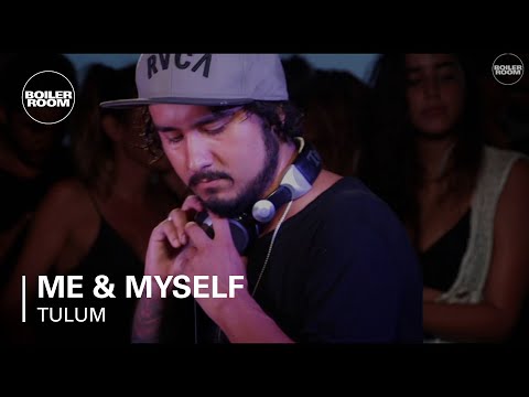 Me & Myself Boiler Room Tulum DJ Set - UCGBpxWJr9FNOcFYA5GkKrMg
