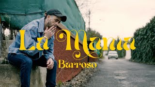 La Mama (Vídeo oficial) - Barroso
