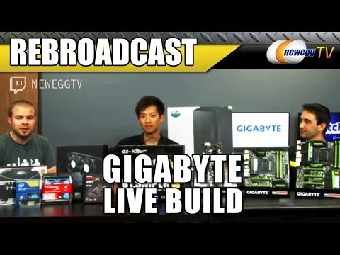 GIGABYTE Live Build on Twitch - Newegg TV Rebroadcast - UCJ1rSlahM7TYWGxEscL0g7Q