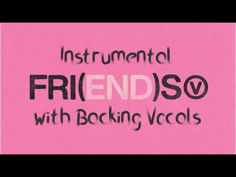 V - 'FRI(END)S' [Official Instrumental with Backing Vocals]