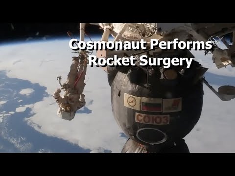 Cosmonaut Performs Rocket Surgery, While Spacewalking, With a Knife. - UCxzC4EngIsMrPmbm6Nxvb-A