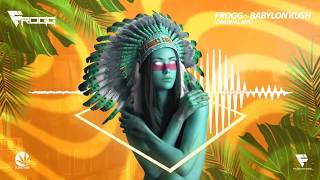 FROGG - Babylon Kush (original mix)  || FREE DOWNLOAD