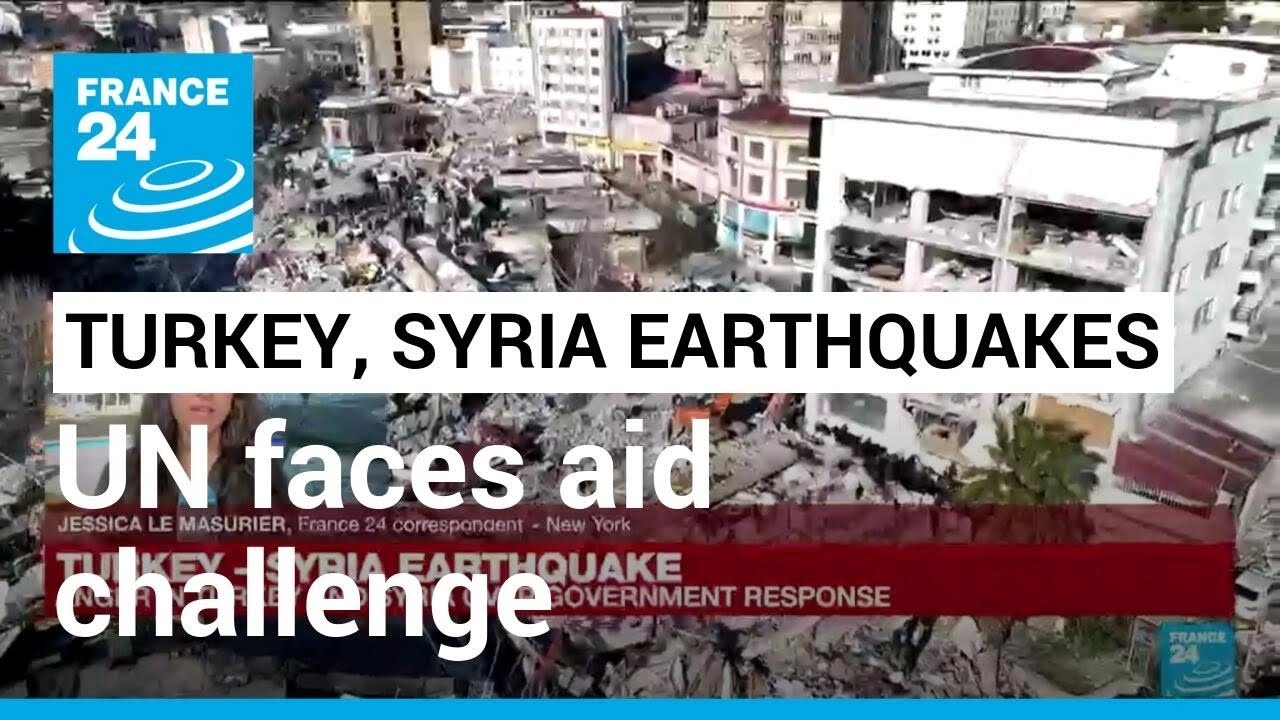 UN struggles to get aid to Syria after quake • FRANCE 24 English