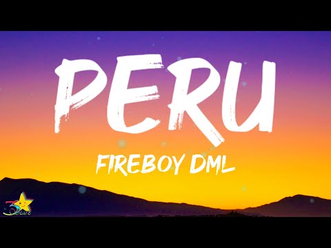 Fireboy DML - Peru (Lyrics) | I'm in San Francisco jamming