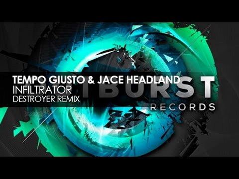 Tempo Giusto & Jace Headland - Infiltrator (Destroyer Remix) - UCvYuEpgW5JEUuAy4sNzdDFQ