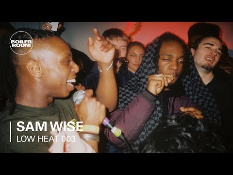 Sam Wise | LOW HEAT 003 - UCGBpxWJr9FNOcFYA5GkKrMg