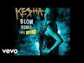 MV เพลง Blow Remix - Ke$ha Feat. B.o.B.