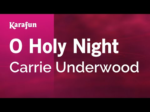 Karaoke O Holy Night - Carrie Underwood * - UCbqcG1rdt9LMwOJN4PyGTKg