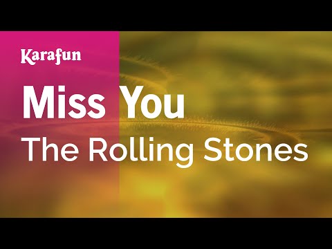 Karaoke Miss You - The Rolling Stones * - UCbqcG1rdt9LMwOJN4PyGTKg