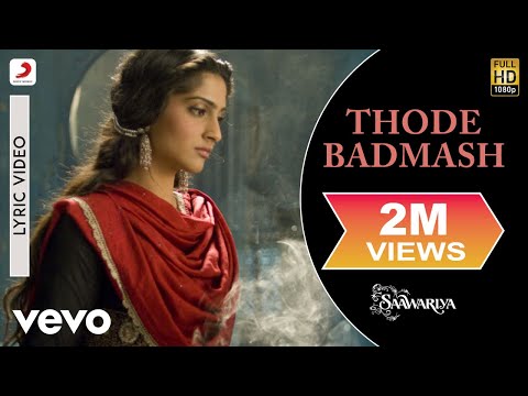 Thode Badmash - Saawariya | Ranbir Kapoor | Sonam Kapoor - UC3MLnJtqc_phABBriLRhtgQ