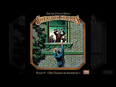 Sherlock Holmes - Die geheimen Fälle des Meisterdetektivs - Folge 19: Der Daumen des Ingenieurs