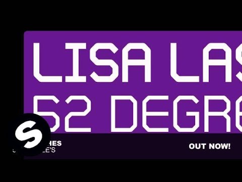 Lisa Lashes - 52 Degree's (Original Mix) - UCpDJl2EmP7Oh90Vylx0dZtA