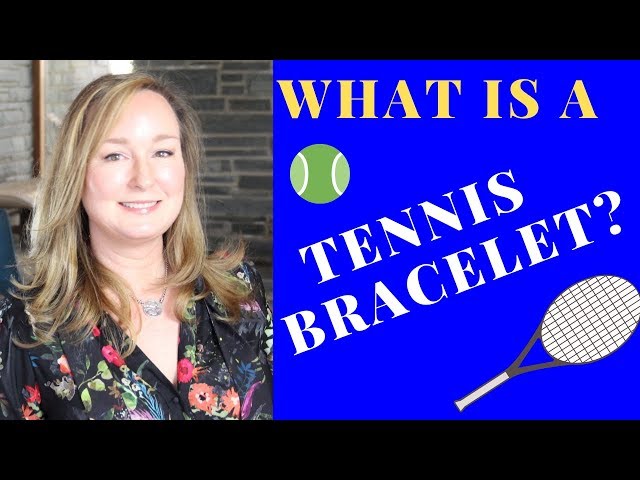 How Did Tennis Bracelets Get Their Name?