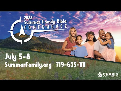 Billy Epperhart & Andrew Wommack @ Summer Family 2022: Session 14 & 15