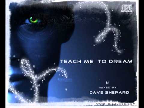 Chillout Electronic-TEACH ME TO DREAM mixed by Dave Shepard - UC9x0mGSQ8PBABq-78vsJ8aA