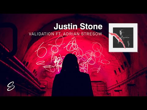 Justin Stone - Validation (feat. Adrian Stresow) - UCqhNRDQE_fqBDBwsvmT8cTg