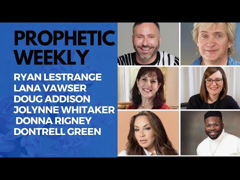 Prophetic Weekly - Lestrange - Vawser - Addison - Whittaker - Rigney - Green
