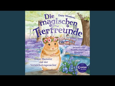 Kapitel 6.2 - Die magischen Tierfreunde (Band 9) - Henni Hamster und der Verwechslungszauber