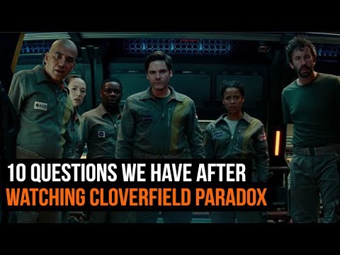 10 Questions We Have After Watching Cloverfield Paradox - UCk2ipH2l8RvLG0dr-rsBiZw