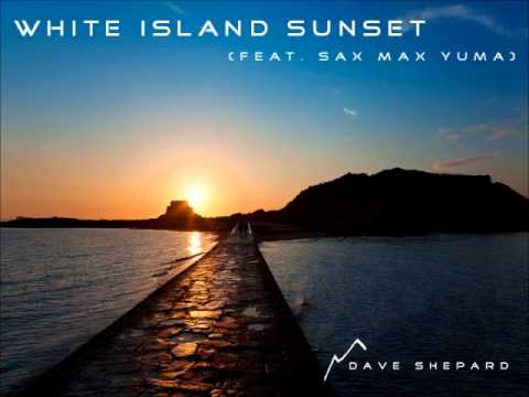 Dave Shepard & Max Yuma - White Island Sunset(original mix) - UC9x0mGSQ8PBABq-78vsJ8aA