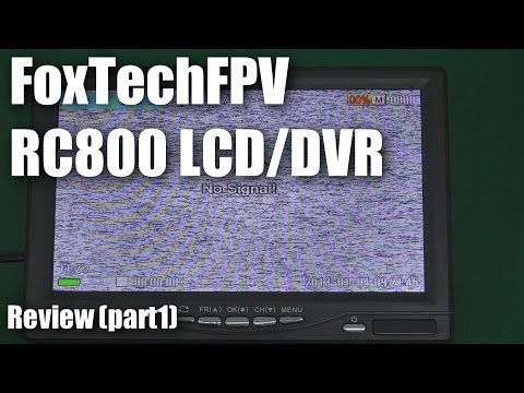 FoxtechFPV RC800 DVR and LCD review (Part 1) - UCahqHsTaADV8MMmj2D5i1Vw