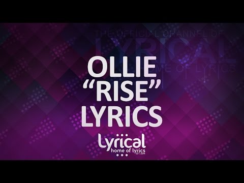 Ollie - Rise (ft. Packy) Lyrics - UCnQ9vhG-1cBieeqnyuZO-eQ