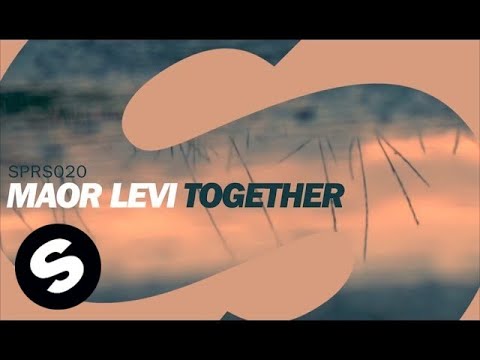 Maor Levi - Together (Original Mix) - UCpDJl2EmP7Oh90Vylx0dZtA