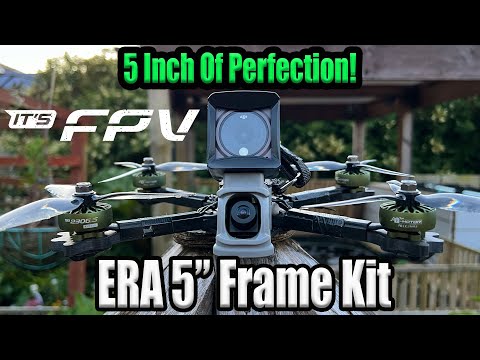 It's FPV ERA 5" FPV Frame Kit - The Perfect 5 Inch? - UCxpgzA0iO-7anEAyiLMDRmg