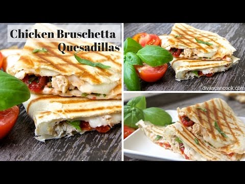 Chicken Bruschetta Quesadillas - UCubwl8dqXbXc-rYE8MOSUnQ