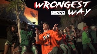 SONNY - Wrongest Way [Official Video]