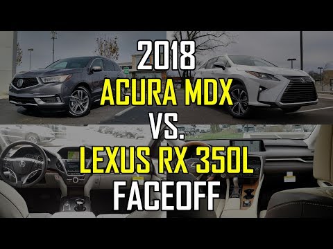 2018 Acura MDX Advance vs. 2018 Lexus RX 350L: Faceoff Comparison - UCeVTw5cnNOjtUN24PMKN8DA