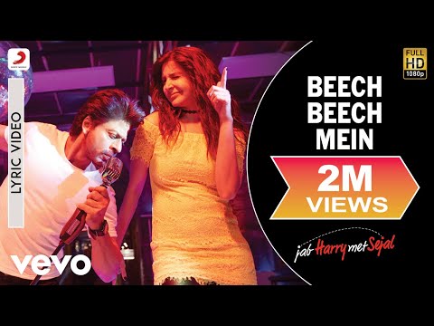 Beech Beech Mein - Official Lyric Video |Jab Harry Met Sejal |Shah Rukh|Anushka|Pritam - UC3MLnJtqc_phABBriLRhtgQ