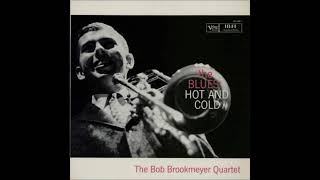 Bob Brookmeyer -  Blues Hot And Cold ( Full Album )