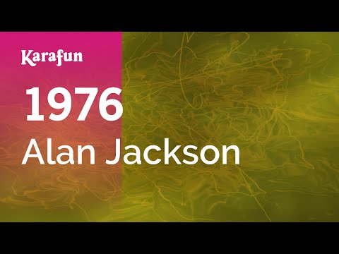 Karaoke 1976 - Alan Jackson * - UCbqcG1rdt9LMwOJN4PyGTKg