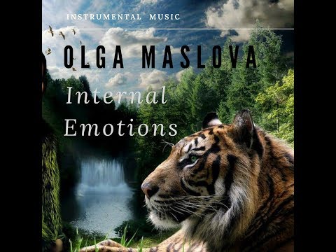 Chillout Music. Olga Maslova-Internal Emotions - UCAQ7wNhNOy3NHlaXLWTuLXw