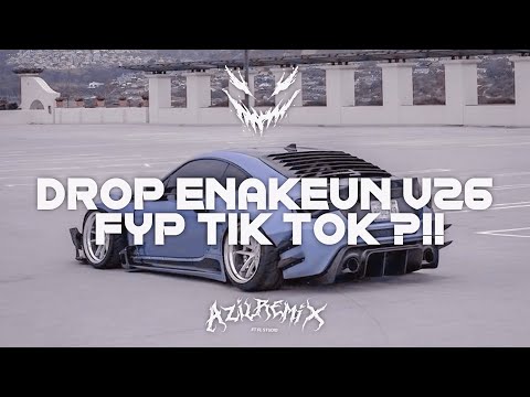 DROP ENAKEUN V26 X TRESNO TEKANE MATI COCOK BUAT DI MOBIL BY AZIL REMIXER