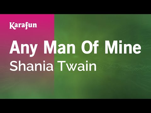 Karaoke Any Man Of Mine - Shania Twain * - UCbqcG1rdt9LMwOJN4PyGTKg