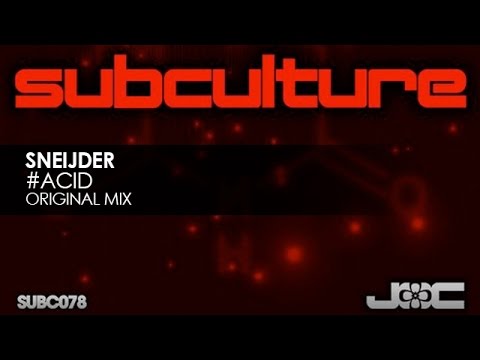 Sneijder - #Acid (Original Mix) - UCvYuEpgW5JEUuAy4sNzdDFQ