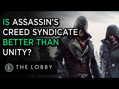 Is Assassin's Creed Syndicate Better Than Unity? - The Lobby - UCbu2SsF-Or3Rsn3NxqODImw