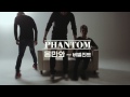 MV Come As You Are (몸만와) - PHANTOM(팬텀) with Verbal Jint