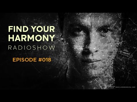 Andrew Rayel - Find Your Harmony Radioshow #018 - UCPfwPAcRzfixh0Wvdo8pq-A