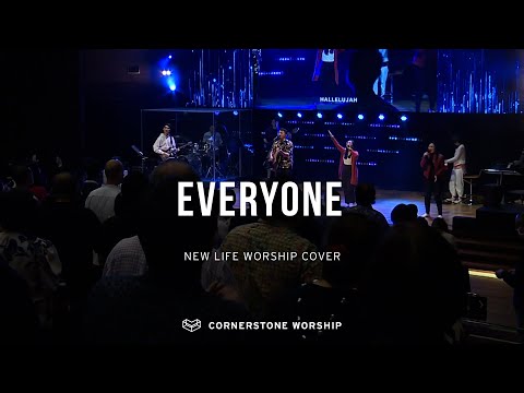 Everyone (New Life Worship)  Bob Nathaniel  Cornerstone Worship