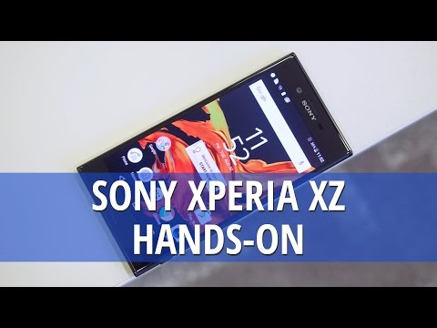 Sony Xperia XZ hands on: back to awesomeness - UCwPRdjbrlqTjWOl7ig9JLHg