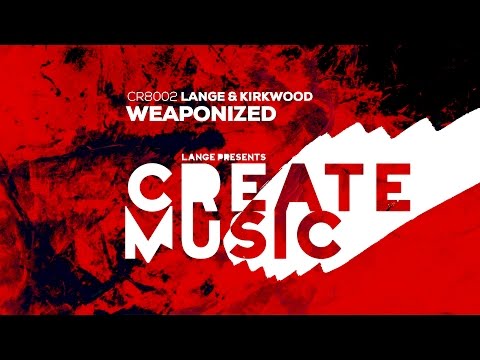 Lange & Kirkwood - Weaponized - UCvYuEpgW5JEUuAy4sNzdDFQ