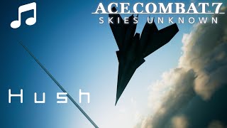 "Hush" - Ace Combat 7